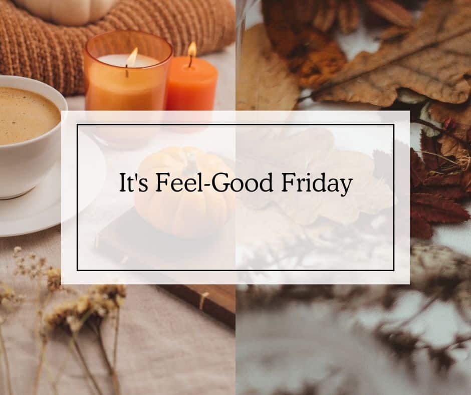 It's Feel-Good Friday