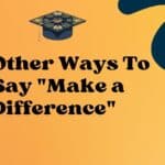 Other Ways to Say Make a Difference