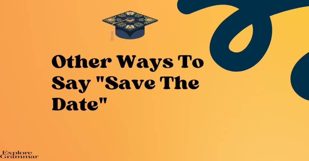 Other Ways to Say Save the Date