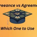 Agreeance vs Agreement