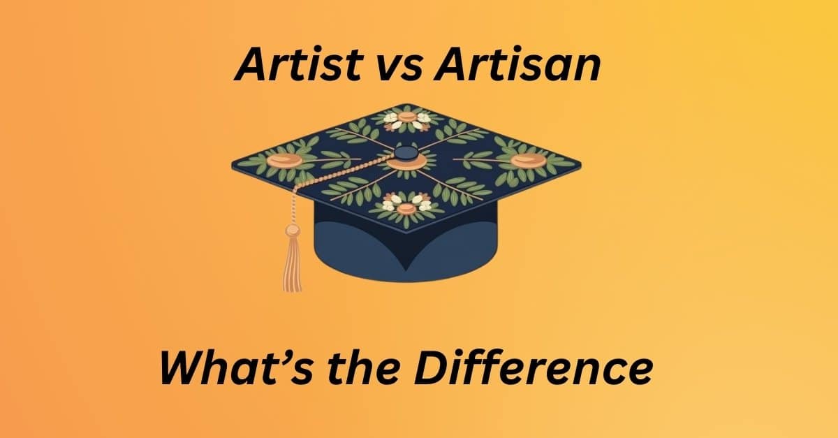 Artist vs Artisan