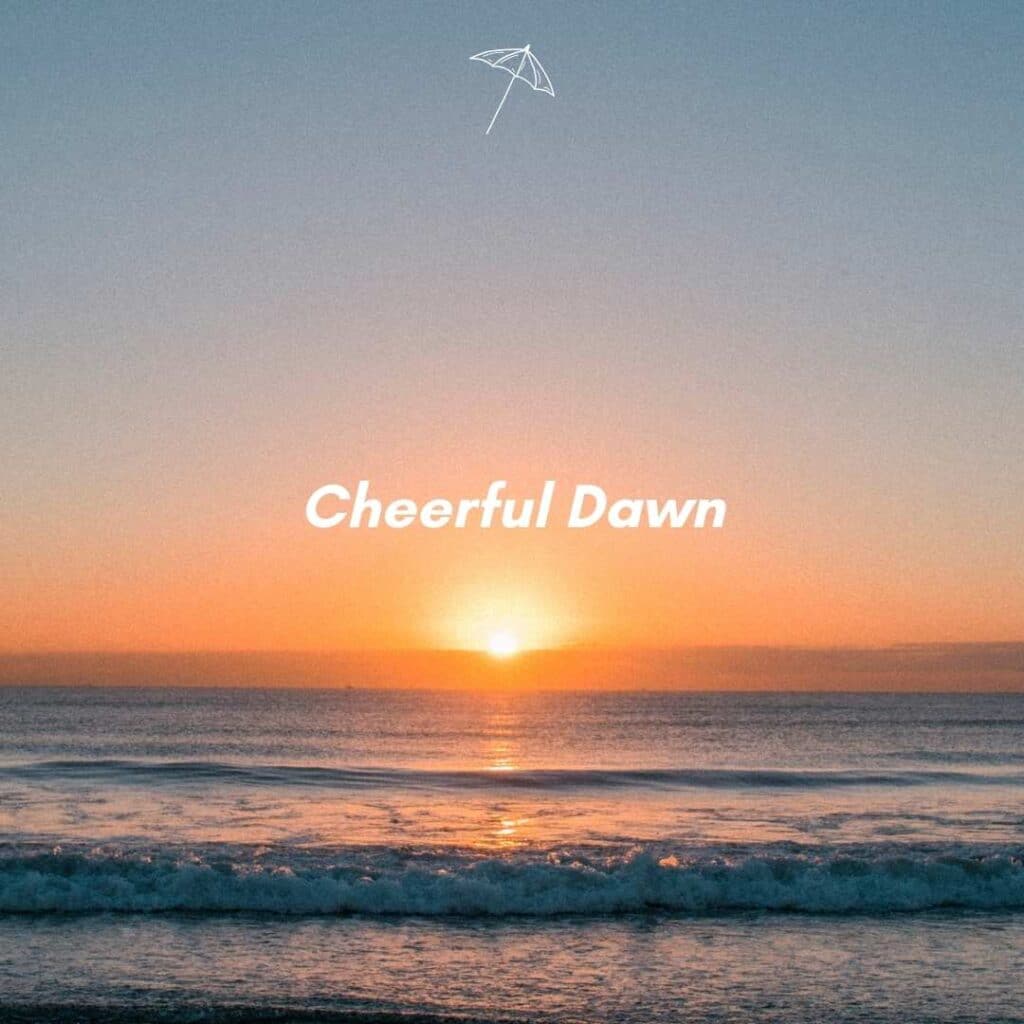 Cheerful Dawn