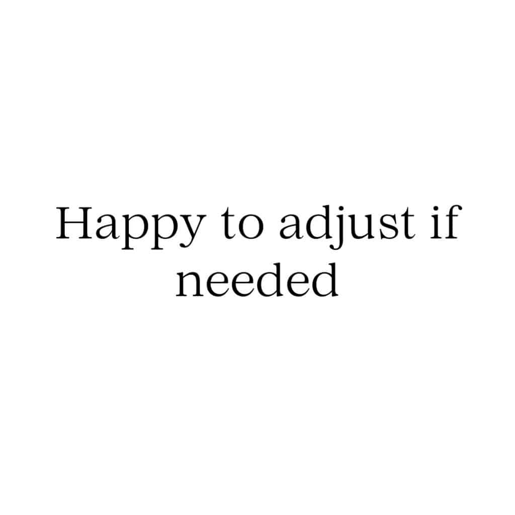 Happy to adjust if needed