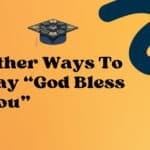 Other Ways to Say God Bless You