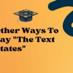 Other Ways to Say The Text States