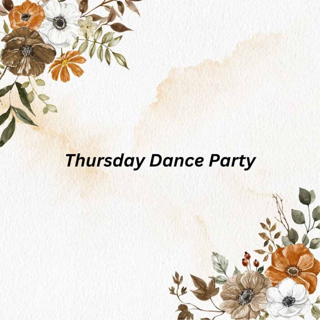 Thursday Dance Party